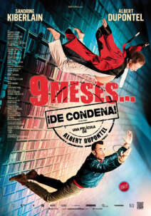 9 meses... ¡De condena! (9 mois ferme)