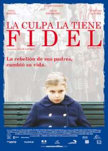 La culpa la tiene Fidel (La faute à Fidel!)